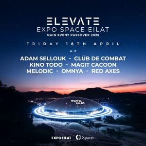 ELEVATE פסטיבל אקספו אילת פסח 18.4.2025 - כרטיסים בהנחה